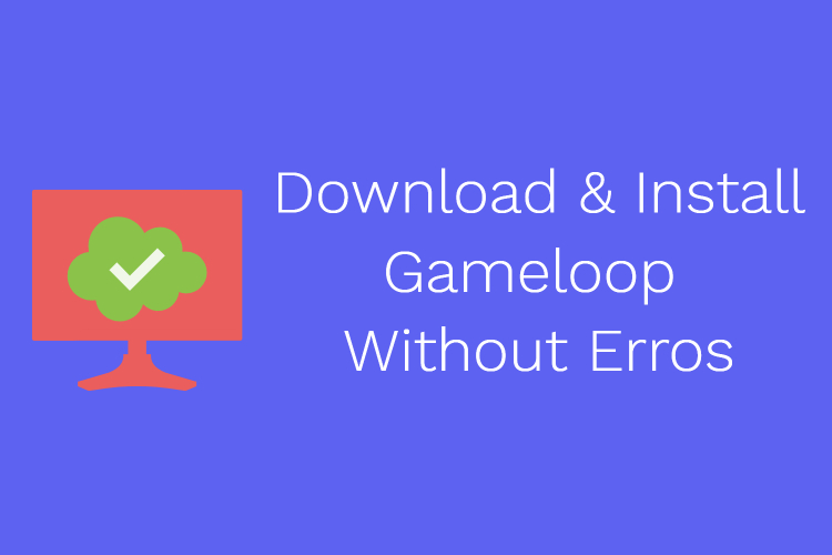 Gameloop download for pc