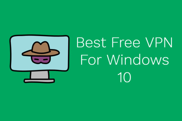 Best Free VPN For Windows 10