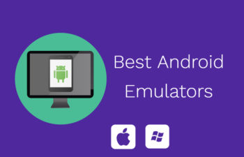 Best Android Emulators For PC & Mac