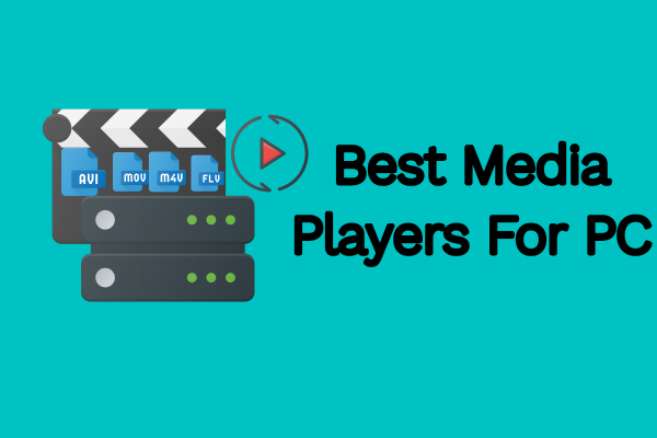 Best Media Players For PC Windows 10