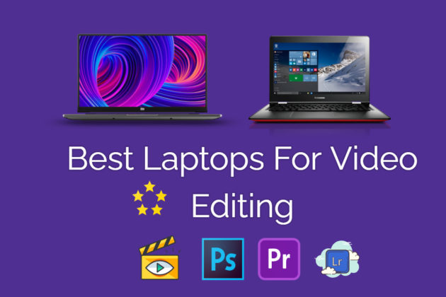 Best Laptops For Video Editing in India